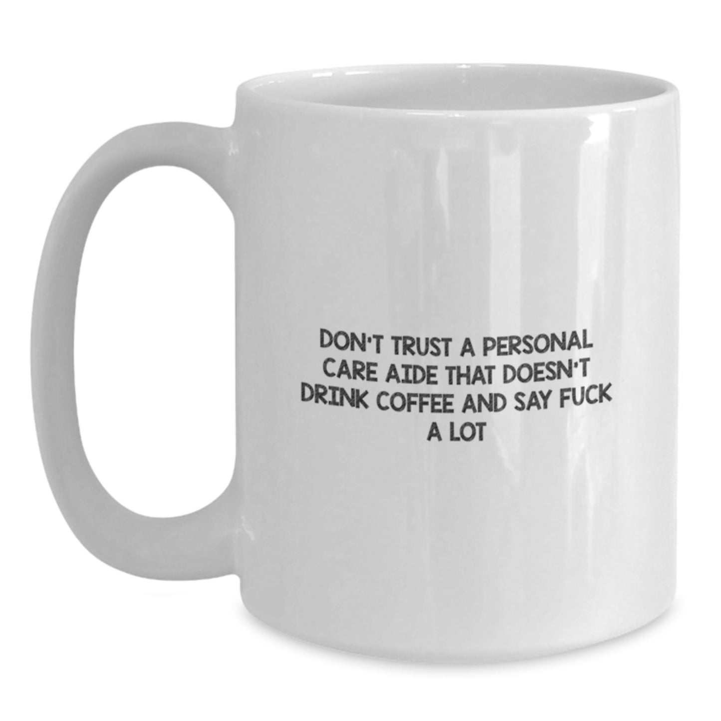 Funny White Coffee Mug Gifts for Personal Care Aide - Christmas Unique Presents from Friends, Gifts for Personal Care Aide, Best White Coffee Mug, Holiday - Main