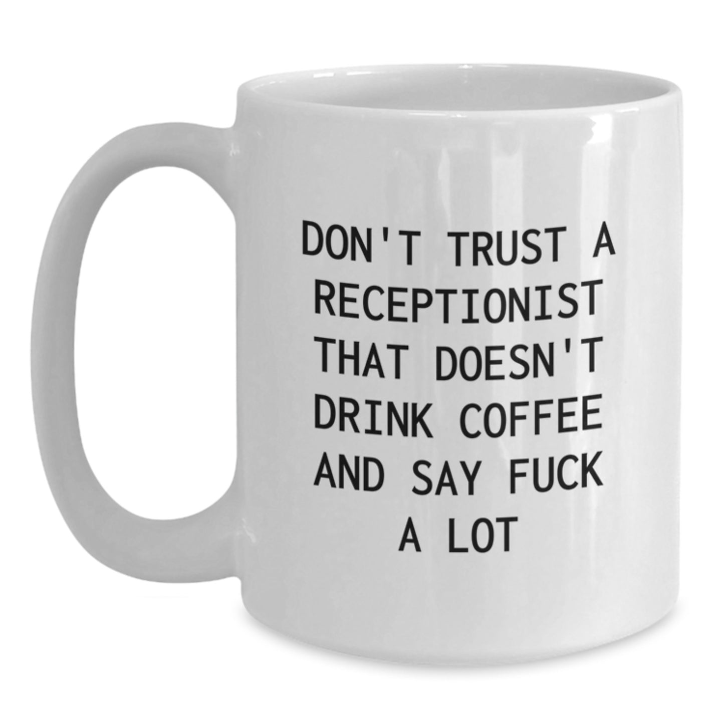 Funny Receptionist White Coffee Mug Gifts from Friends to Coworkers for Christmas Unique Presents - Main