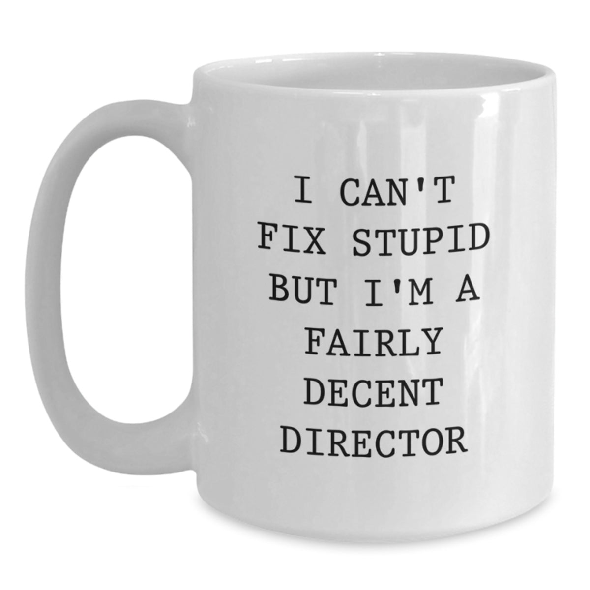 Funny Director Quotes White Coffee Mugs Gifts from Friends and Family for Men and Women on Christmas - Main