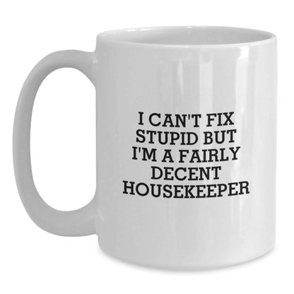 Funny Housekeeper White Coffee Mug Gifts from Friends, Unique Christmas Unique Gifts for Housekeeper - Main
