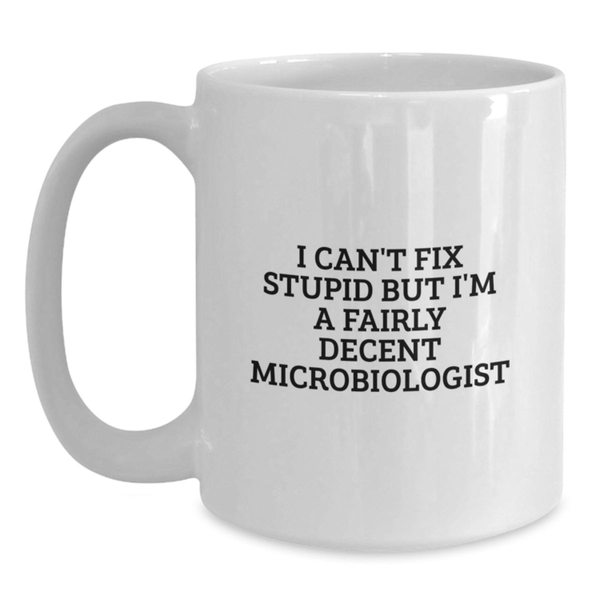 Funny Microbiologist Gifts from Men to Women, White Coffee Mug for Microbiologist, Mother's Day Unique Gifts - Main