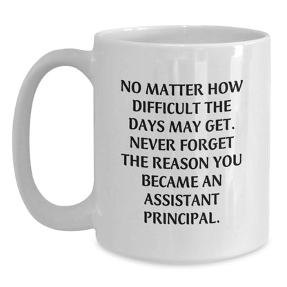 Funny Quotes for Assistant Principal Christmas Unique Gifts from Friends, White Coffee Mugs for Assistant Principals, Best White Coffee Mugs for Men - Main
