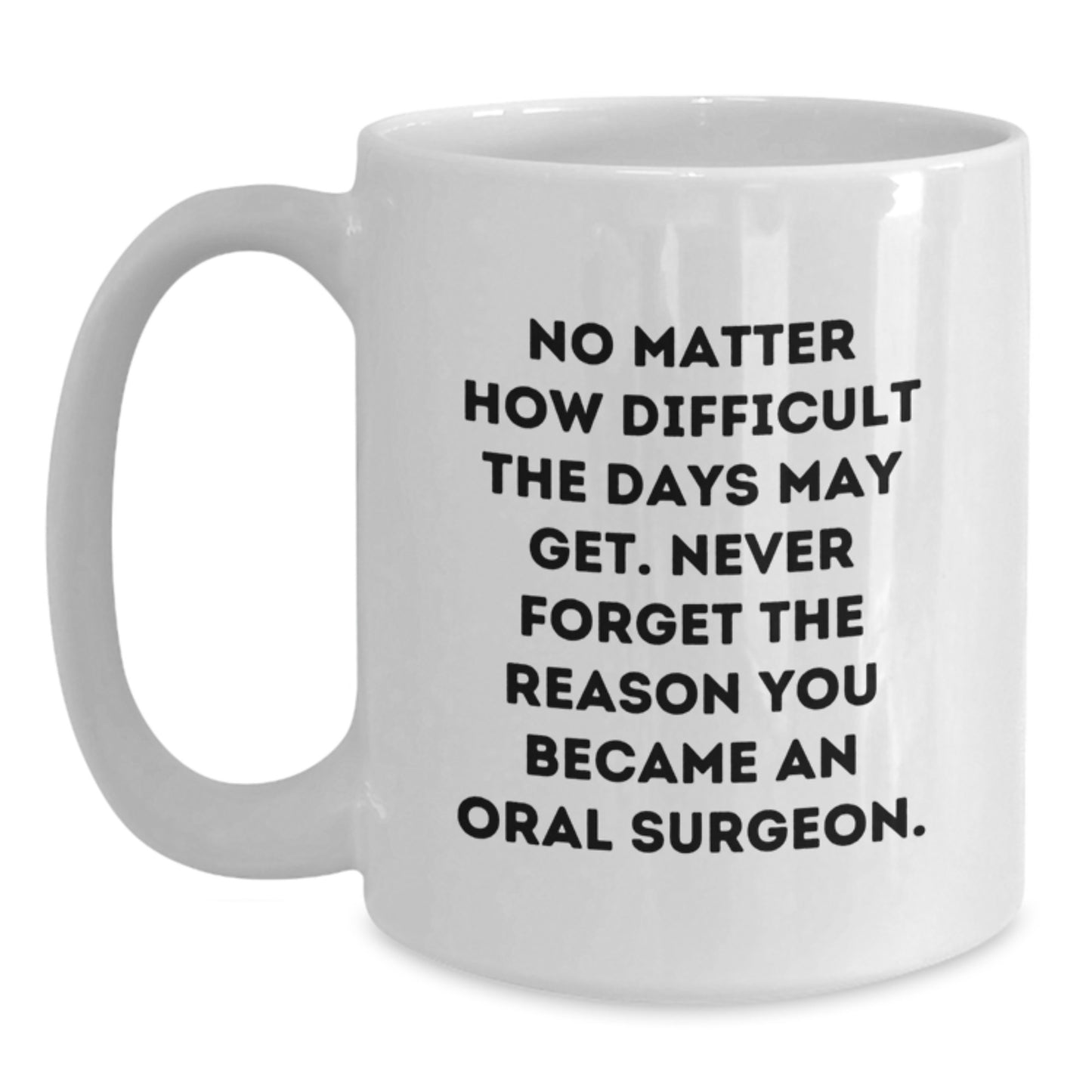 Funny Inspirational White Coffee Mugs Gifts for Oral Surgeon Men Friends - Main