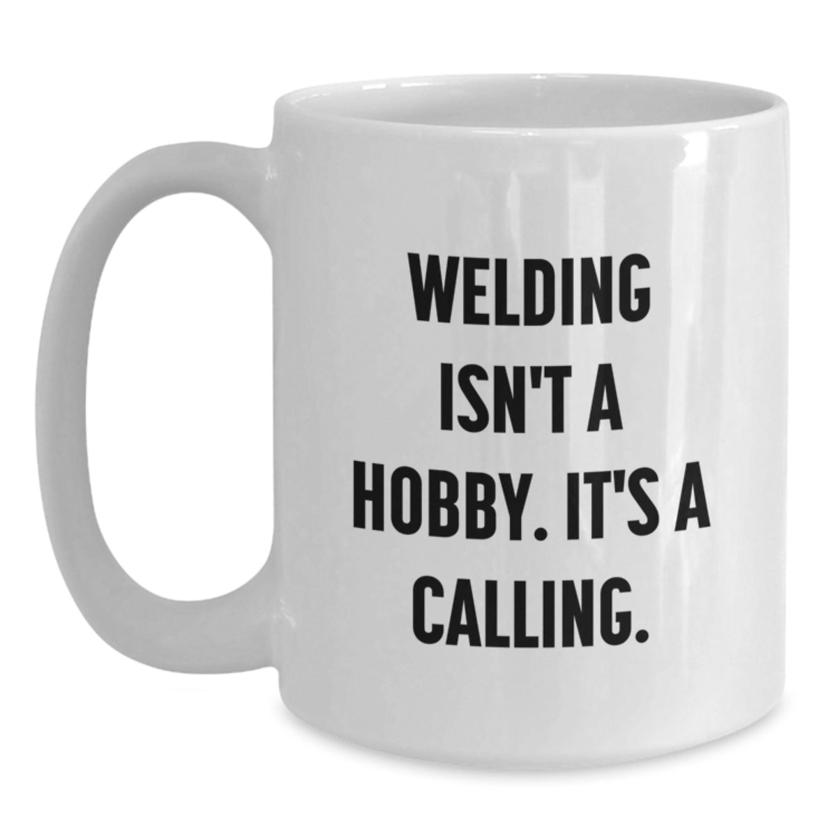 Funny Welding Quotes Gifts for Welding Men Gifts from Friends, Birthday Unique Gifts for Him, White Coffee Mug Made from Ceramic - Main