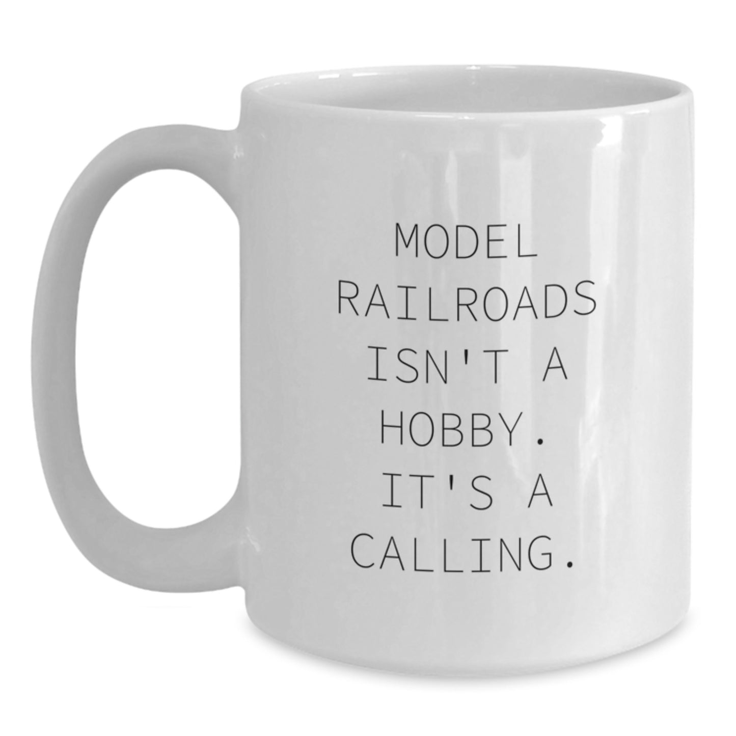 Model Railroads Gifts for Men, Funny White Coffee Mug from Family for Birthday Unique Gifts - Main