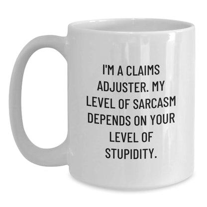 Funny Claims Adjuster Gifts, Sarcasm Quotes, Birthday Unique Gifts from Friends for Claims Adjuster Men, White Coffee Mug - Main