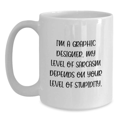 Funny Graphic Designer Gifts from Friends, White Coffee Mug for Graphic Designer, Inspirational Mother's Day Unique - Main