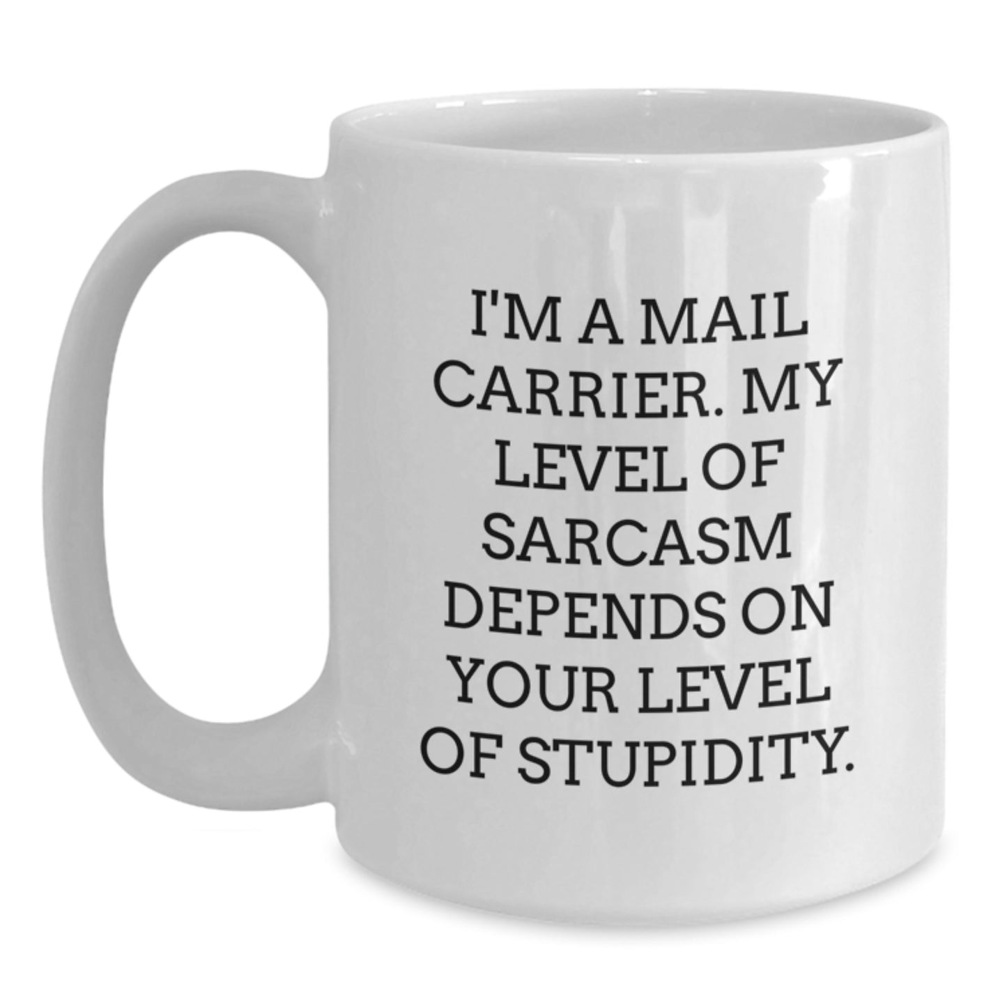 Funny Mail Carrier Gifts for Men, White Coffee Mug, Birthday Unique Presents from Friends - Main