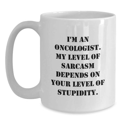Gifts from Men to Oncologists - Funny White Coffee Mug for Mother's Day Unique Gifts - Main
