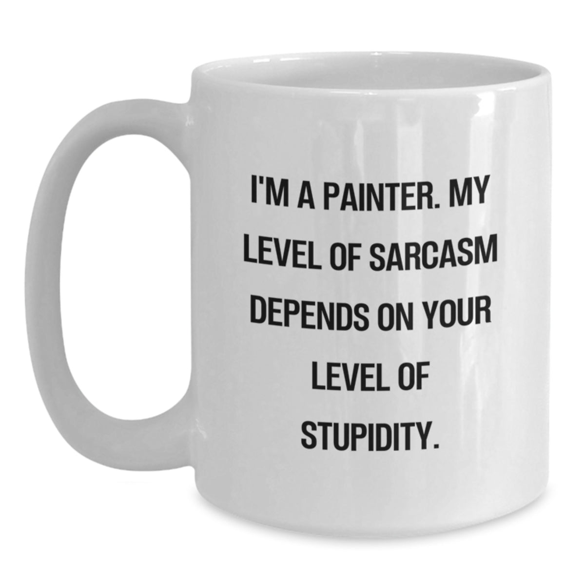 Funny Painter Birthday Unique Gifts from Friends for Painter White Coffee Mug - I'm A Painter - Main
