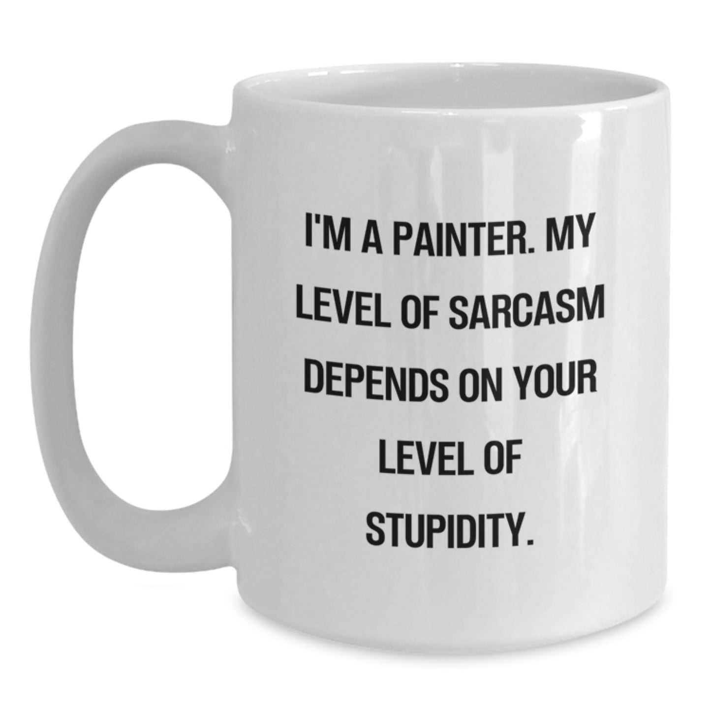 Funny Painter Birthday Unique Gifts from Friends for Painter White Coffee Mug - I'm A Painter - Main