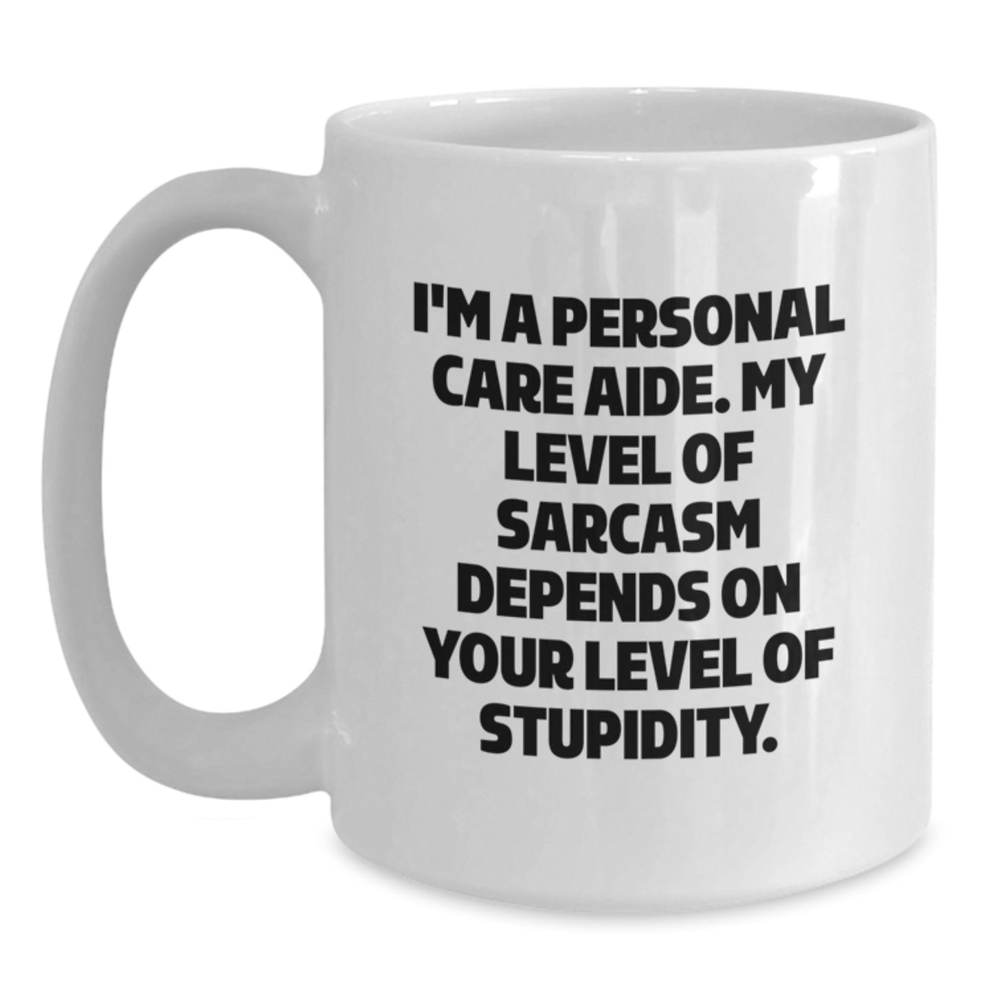 Funny Personal Care Aide Gifts from Women, Gifts for Personal Care Aide, White Coffee Mug with 'I'm A Personal Care Aide.', Perfect Valentine's Unique Gifts - Main