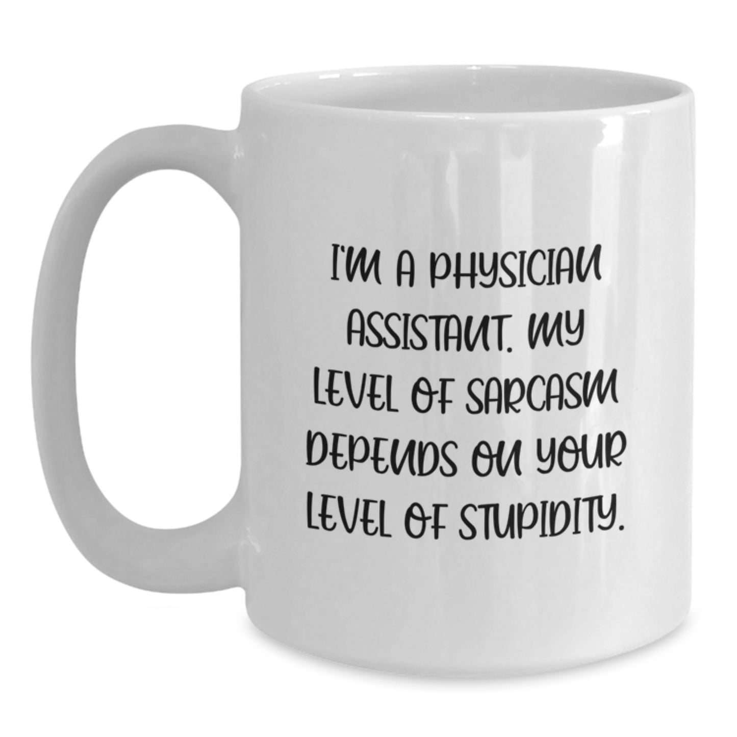 Funny Physician Assistant Gifts for Men, White Coffee Mug - Unique Birthday Unique Gifts from Friends, Family, Coworkers - Main
