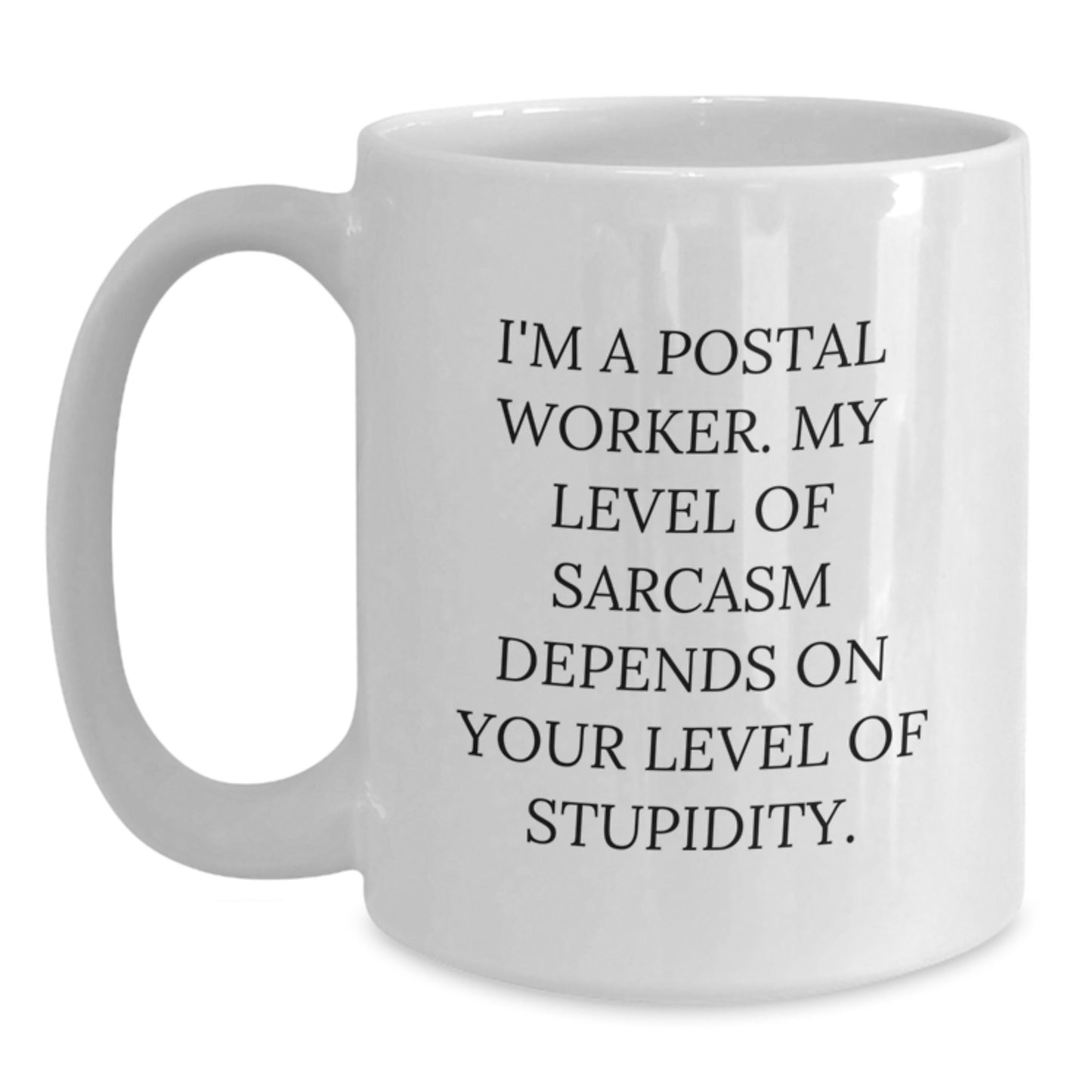 Funny Postal Worker White Coffee Mug Gifts for Men and Women from Friends and Family this Christmas - Main