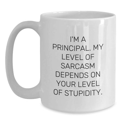 Funny Principal Gifts for Men, White Coffee Mug with Sarcasm Quote - I'm A Principal, Gifts from Friends - Main