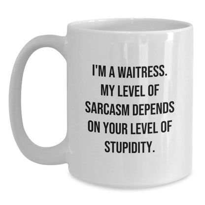 Funny Sarcasm Quotes for Waitress Gifts from Daughter, Funny White Coffee Mug for Waitress Mom, Unique Mother's Day Unique Gifts for Waitress Friends - Main