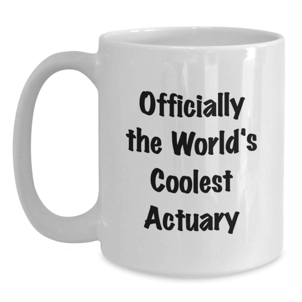 Funny Gifts from Actuary Lovers for Men, Officially The World's Coolest Actuary, Birthday Unique Gifts for Actuary Friends, White Coffee Mug for Actuary - Main