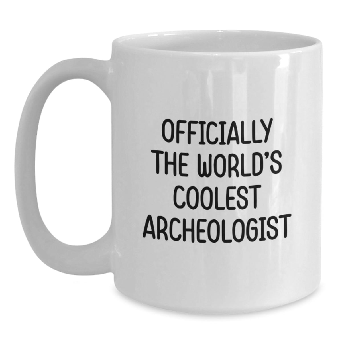 Funny Archeologist Gifts for Mom, Coolest Archeologist Quote, White Coffee Mug, Officially The World's Coolest Archeologist - Main