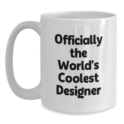 Funny 'Officially The World's Coolest Designer' White Coffee Mug Gifts from Friends to Family - Designer Gift Ideas for Birthday Unique Gifts - Main