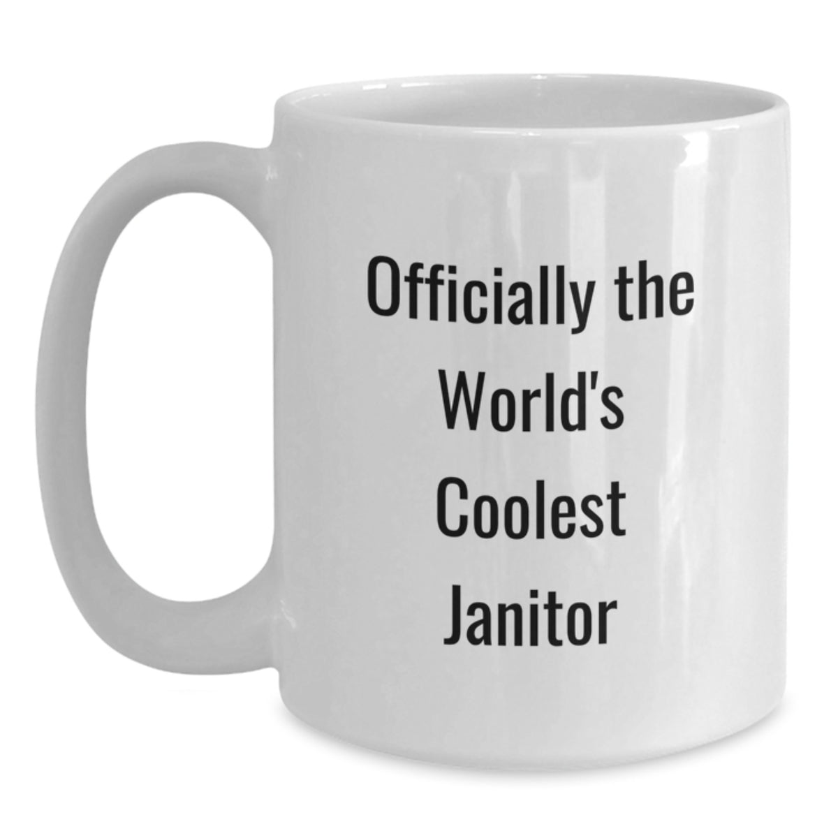 Janitor Humor White Coffee Mug Officially The World's Coolest Janitor Birthday Unique Gifts from Friends - Main