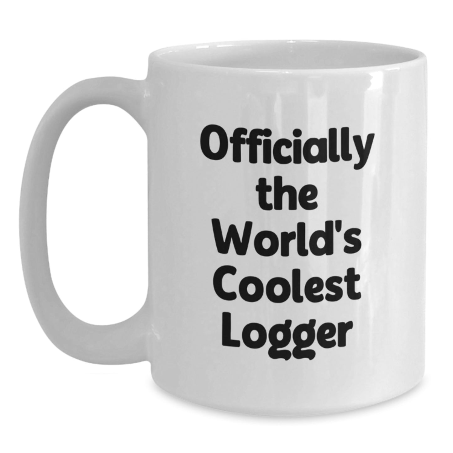 Logger Love, Funny Valentine's Gifts for Him, Officially The World's Coolest Logger White Coffee Mug - Main