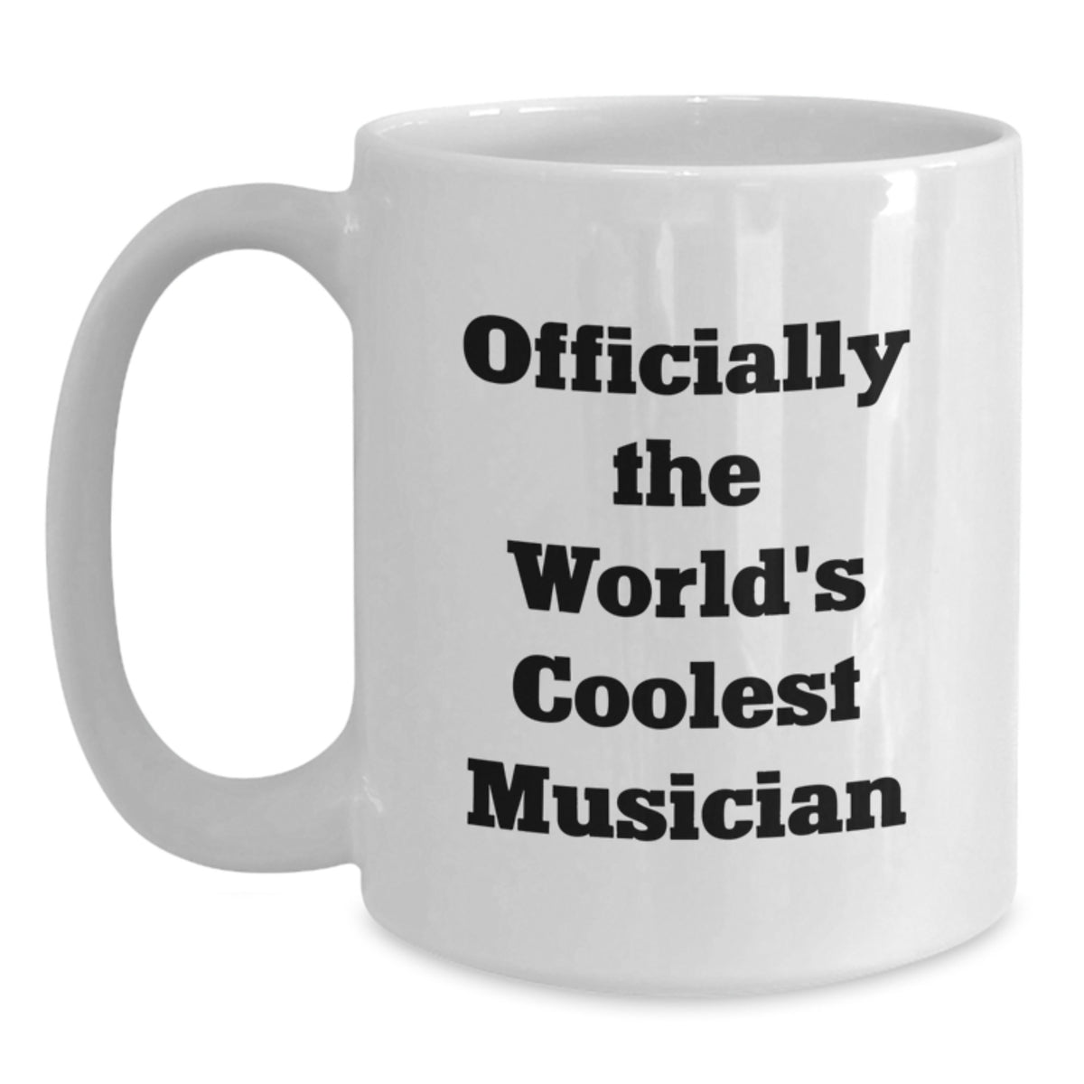 Funny Musician Quotes Gifts from Family to Musician, Unique White Coffee Mug for Musician Friends, Great Mother's Day Unique Gifts - Main