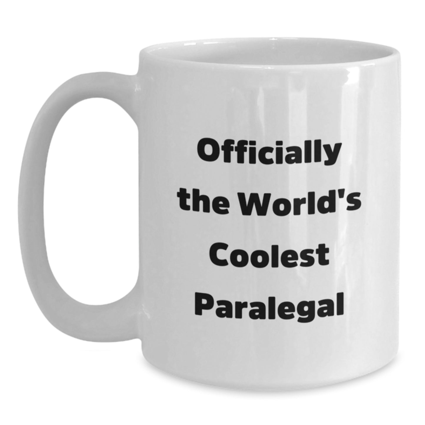 Funny Paralegal Humor Gifts from Mom, Dad, Friends to Daughter, Wife, Paralegal for Mother's Day White Coffee Mug, Officially The World's Coolest Paralegal - Main