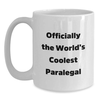 Funny Paralegal Humor Gifts from Mom, Dad, Friends to Daughter, Wife, Paralegal for Mother's Day White Coffee Mug, Officially The World's Coolest Paralegal - Main