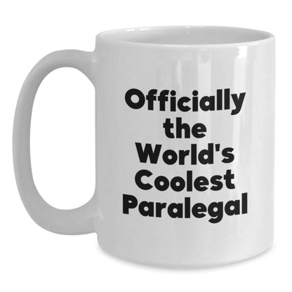 Funny Paralegal Gifts for Mom - Mother's Day Unique Gifts from Dad, White Coffee Mug, World's Coolest Paralegal Quote - Main