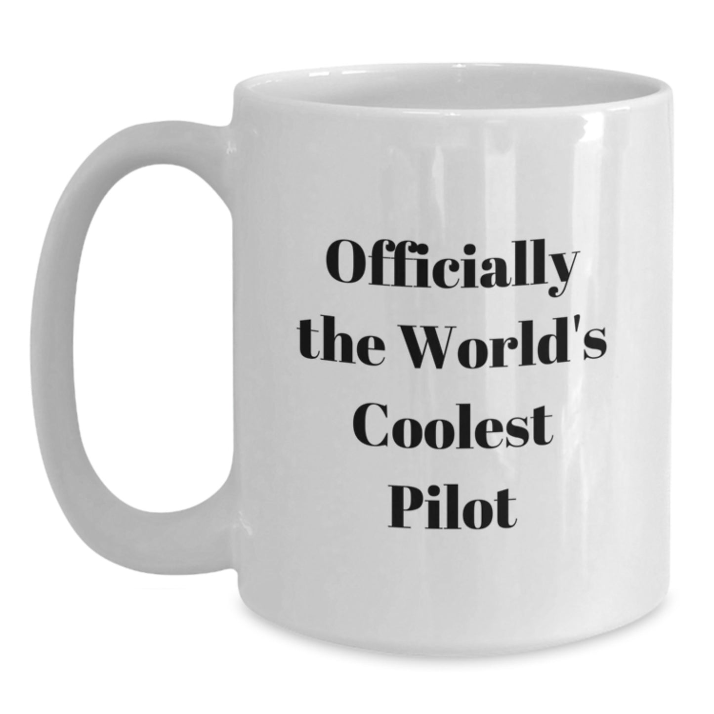 Funny Gifts for Pilots, Officially The World's Coolest Pilot Coffee Mug for Men, Unique Graduation Gifts from Friends - Main