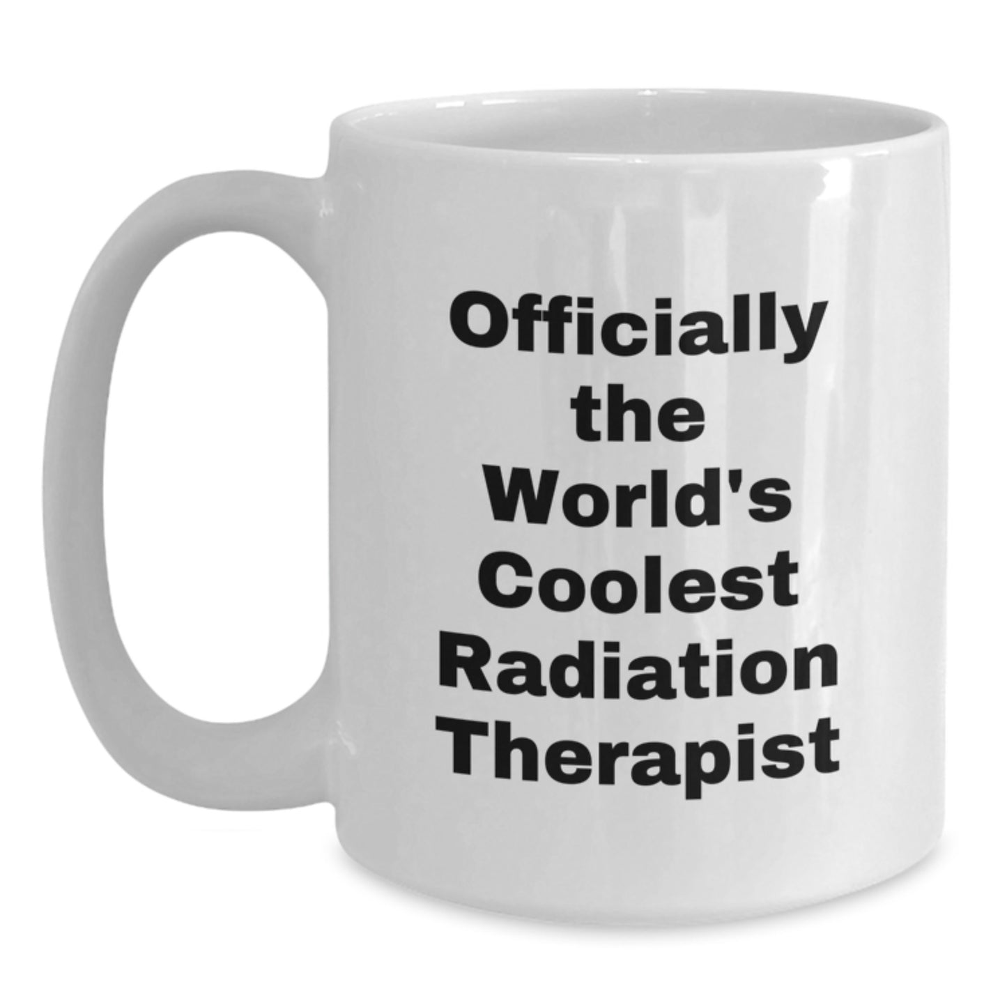 Gifts from Friends, Funny Quote Officially The World's Coolest Radiation Therapist, Radiation Therapist Gifts for Valentine's White Coffee Mug - Main
