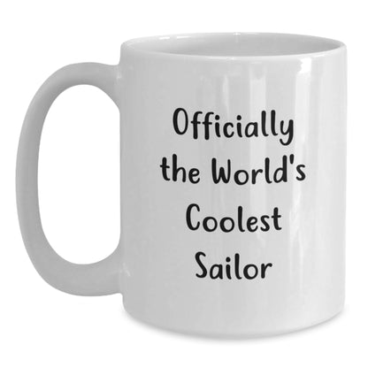 Unique Gifts for Sailor Dad on Father's Day - Officially World's Coolest Sailor White Coffee Mug - Main