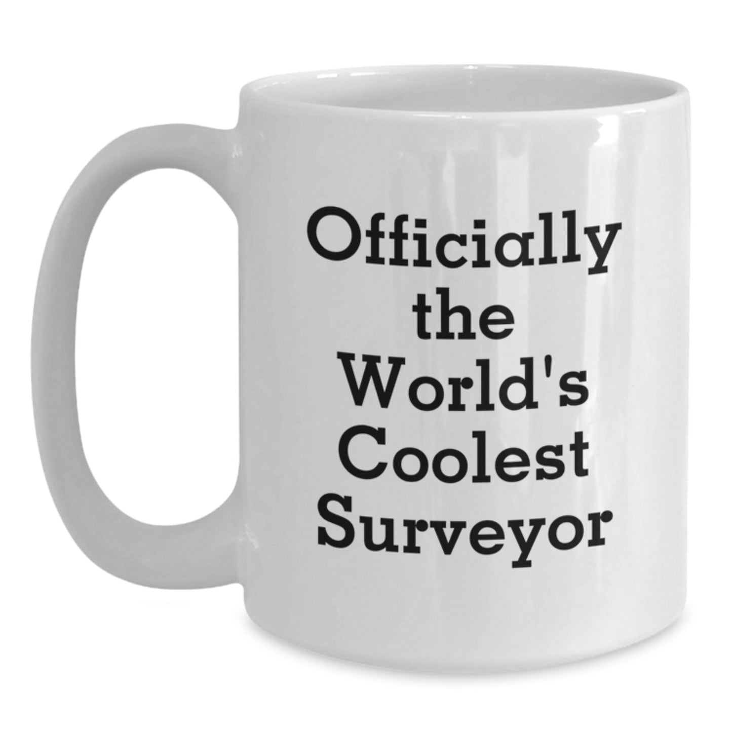 Funny Surveyor Gifts for Dad, Officially The World's Coolest Surveyor White Coffee Mug for Men, Unique Father's Day Unique Gifts from Family - Main
