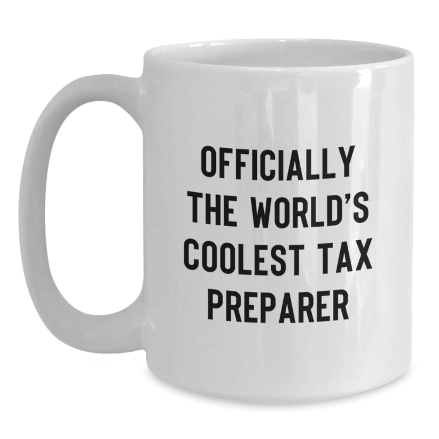Funny Tax Preparer Gifts, Officially The World's Coolest Tax Preparer White Coffee Mug, Valentine's Unique - Main