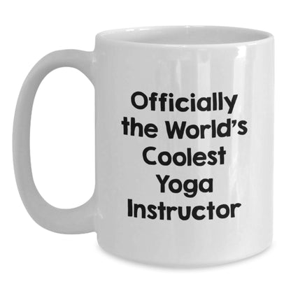 Funny Yoga Instructor Gifts from Loved Ones, 'Officially The World's Coolest Yoga Instructor' Cute White Coffee Mug for Yoga Instructor Day Valentine's Unique Gifts - Main