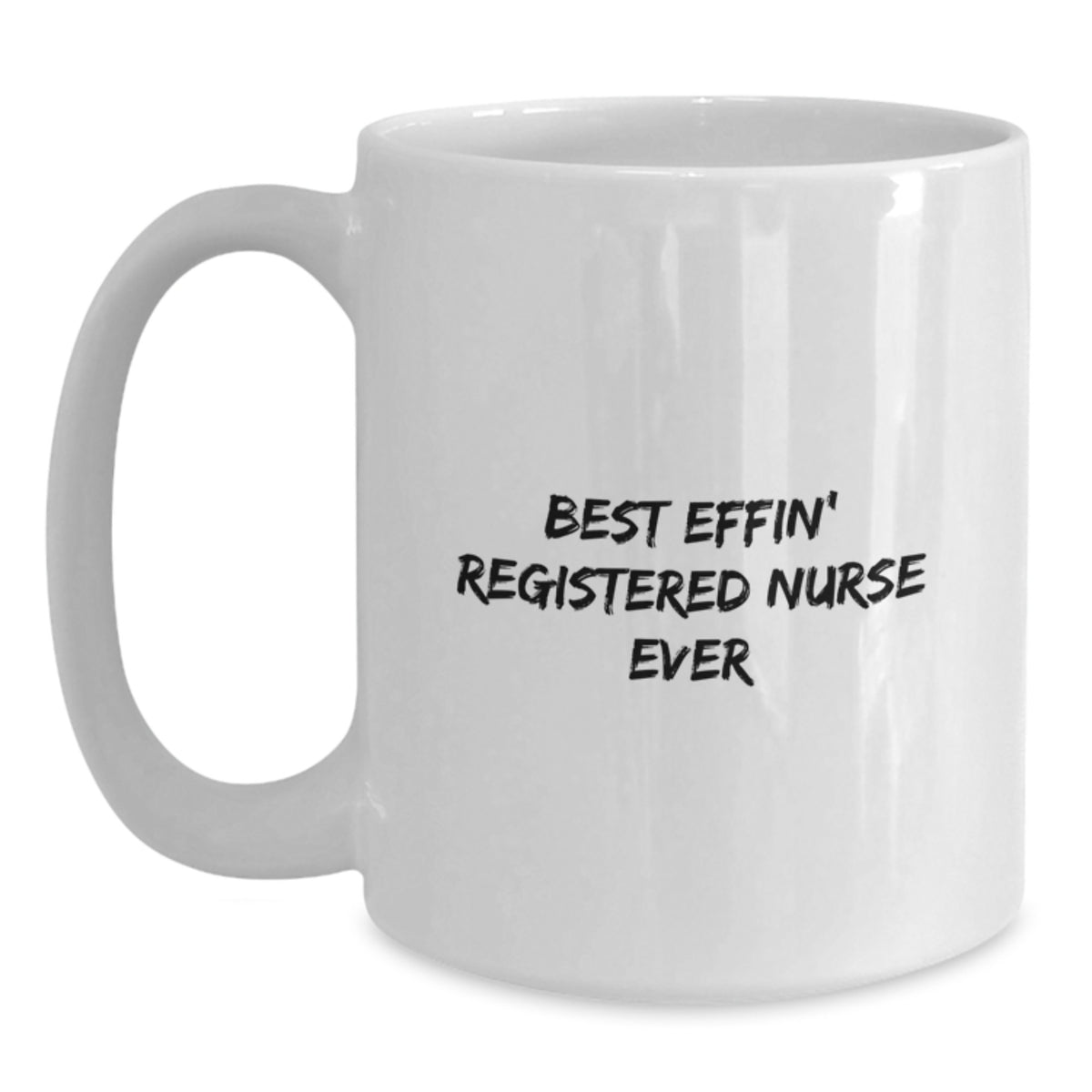 Funny Registered Nurse Gifts for Men, Unique White Coffee Mugs with Best Effin' Registered Nurse Ever Quote, White Ceramic Mug for Nurses on Father's Day Unique Gifts from Family - Main