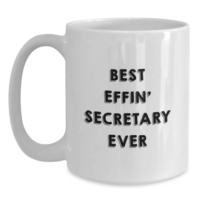 Funny Secretary Humor White Coffee Mugs Gifts from Men to Secretary for Mother's Day - Main