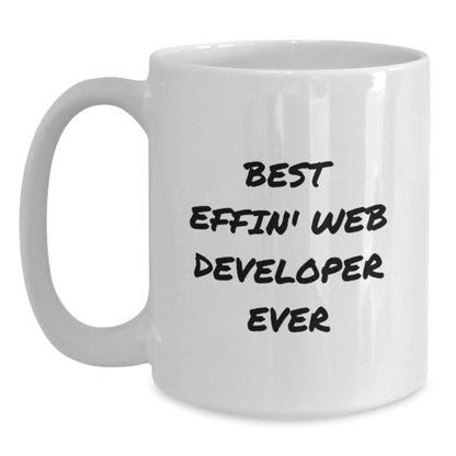 Funny Web Developer Gifts for Mom - Best Effin' Web Developer Ever White Coffee Mug from Husband - Main