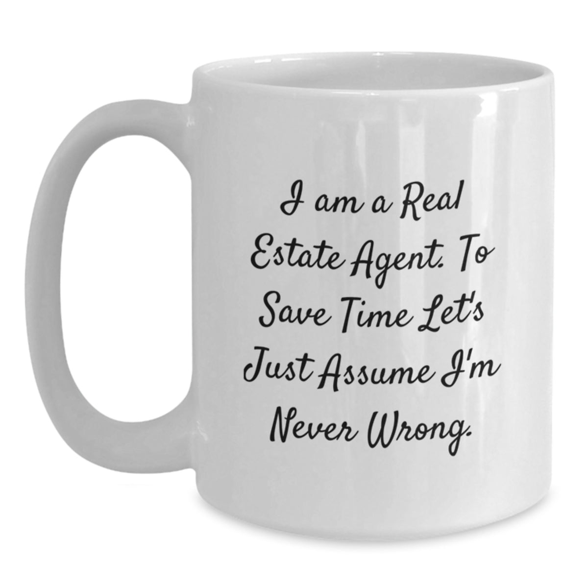 Funny Real Estate Agent Gifts - White Coffee Mug for Men or Women - Perfect Valentine's Unique Gifts from Friends or Family - Main