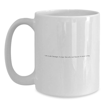 Funny Web Developer Gifts for Him, Unique White Coffee Mug for Graduation, Web Developer White Coffee Mug with 'I'm Never Wrong' Quote - Main