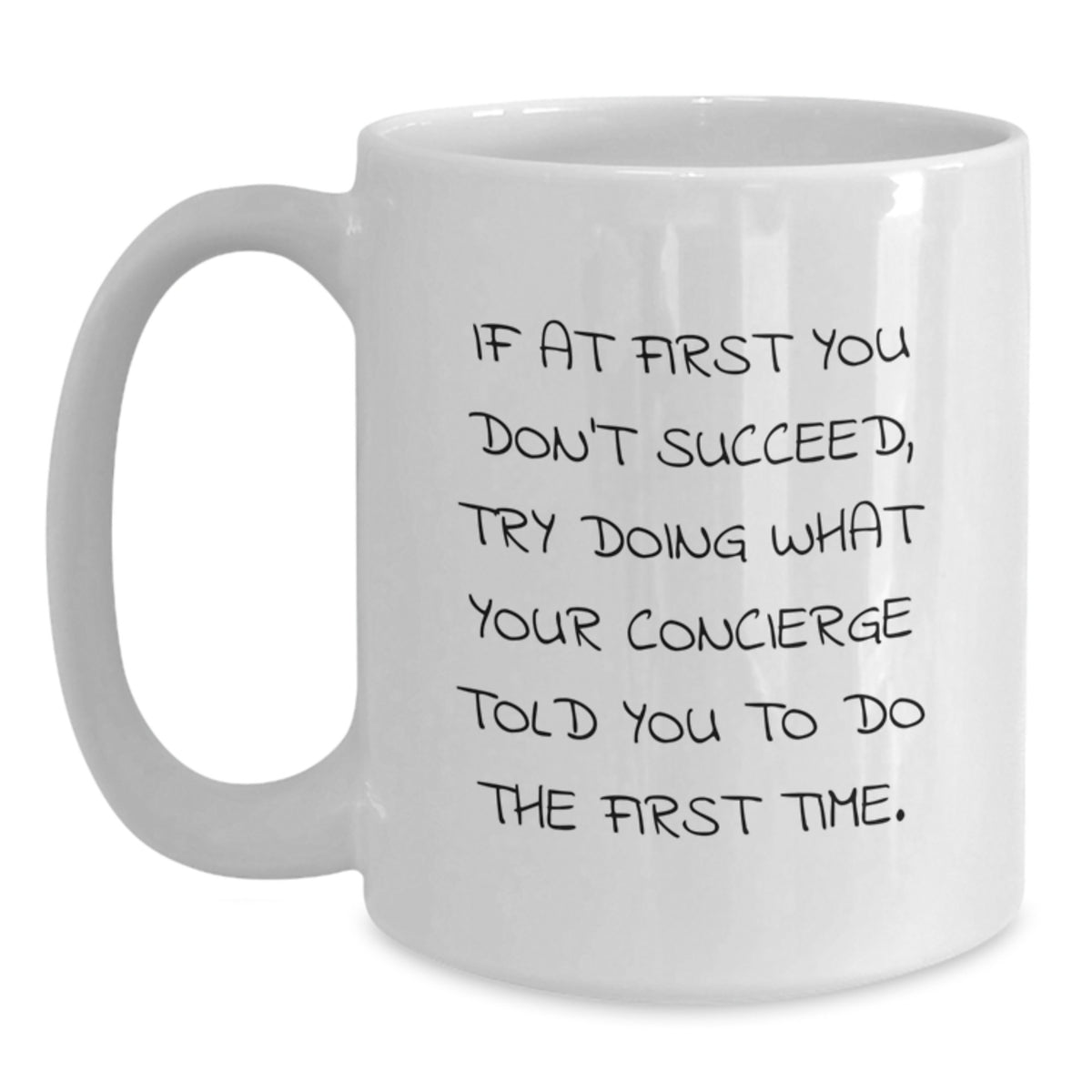 Funny Graduation Gifts from Friends, Family or Coworkers - White Coffee Mug with Inspirational Concierge Quote - Main