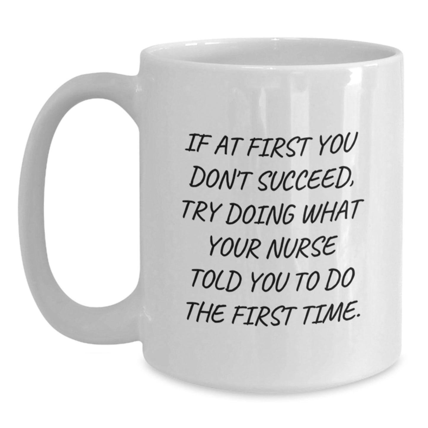 Funny Nurse Quote Gifts from Friends, Gifts for Wife, White Coffee Mug, Graduation Unique Gifts - Main