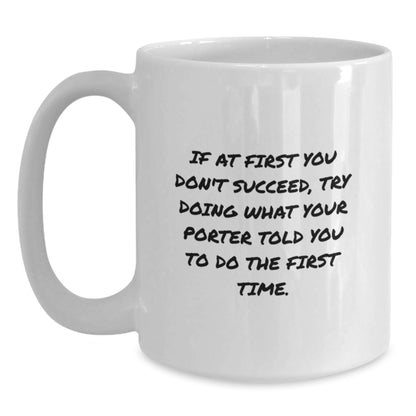 Funny Porter Gifts, Unique White Coffee Mug for Porter, Graduation Unique Gifts from Men to Porter - Main