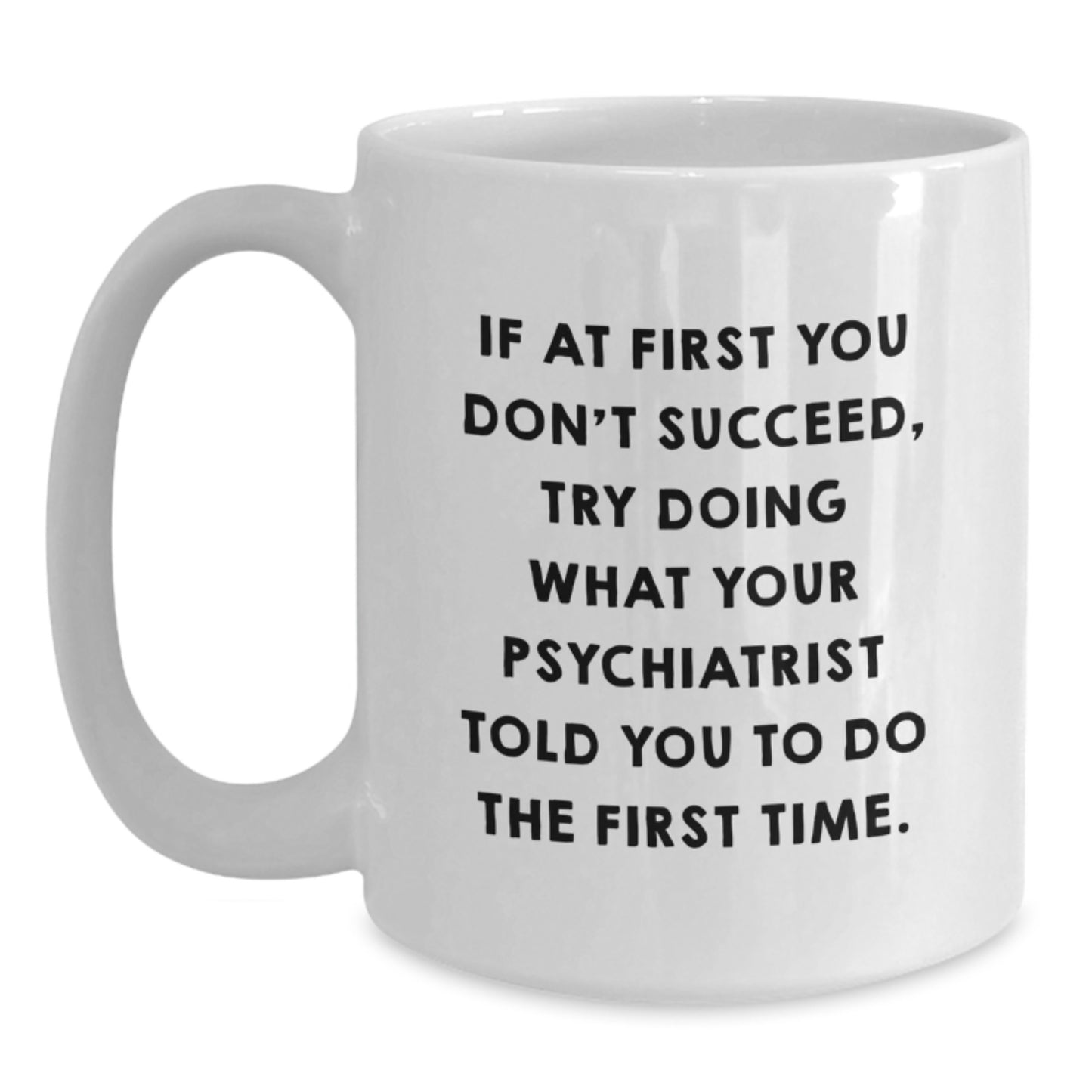 Psychiatrist Keepsake White Coffee Mug Birthday Gift for Him - Main