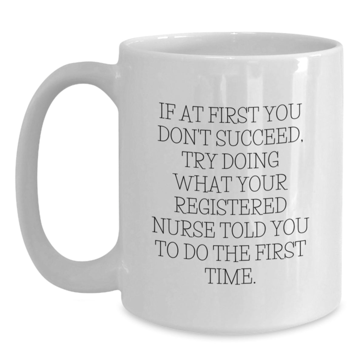 Funny Registered Nurse White Coffee Mug Gifts from Men to Women Friends Coworkers Family - Graduation Unique Gifts - Main