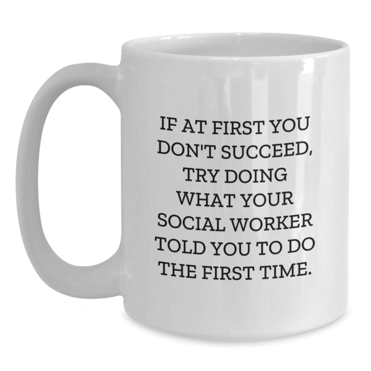 Funny White Coffee Mug for Social Worker Gifts from Men, Women, Friends, or Family for Graduation Unique Gifts - Main