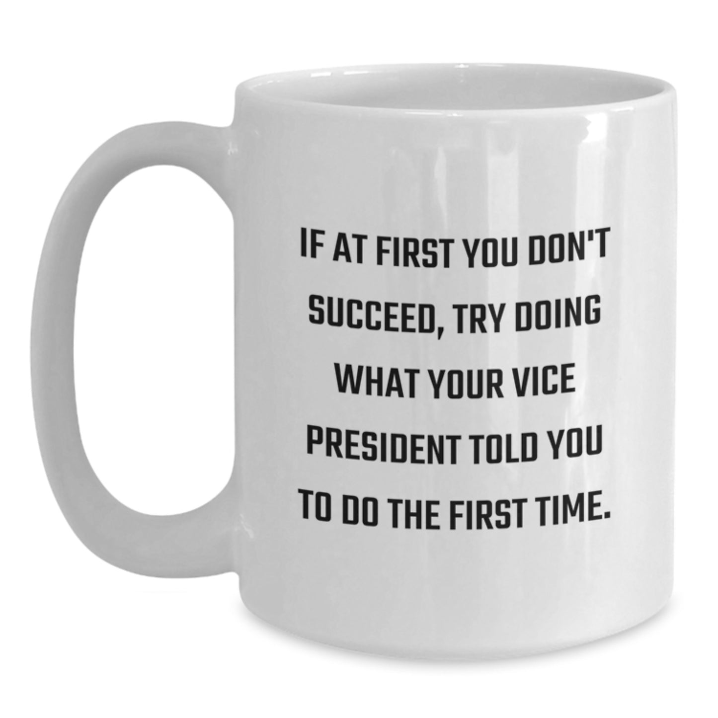 Funny Vice President Gifts for Men, White Coffee Mug with Inspirational Quote, Graduation Unique Gifts from Friends, Coworkers, Family - Main