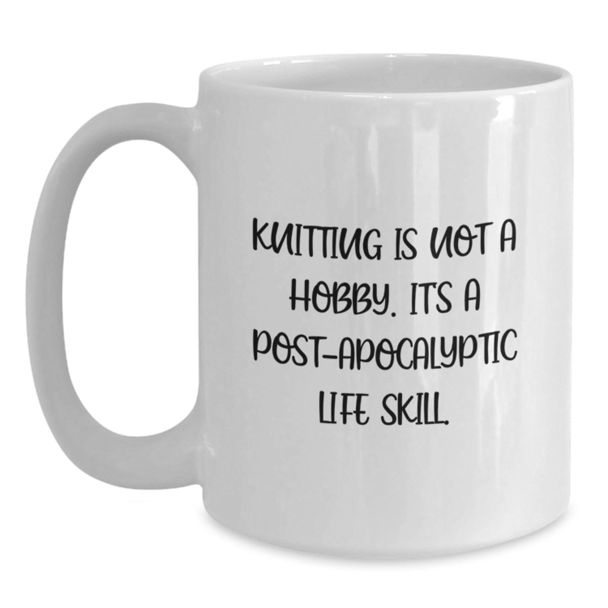 Gifts from Family - Funny Knitting Quote White Coffee Mug, Unique Valentine's Gifts for Knitting Lovers, 11oz or 15oz Ceramic White Mug - Main