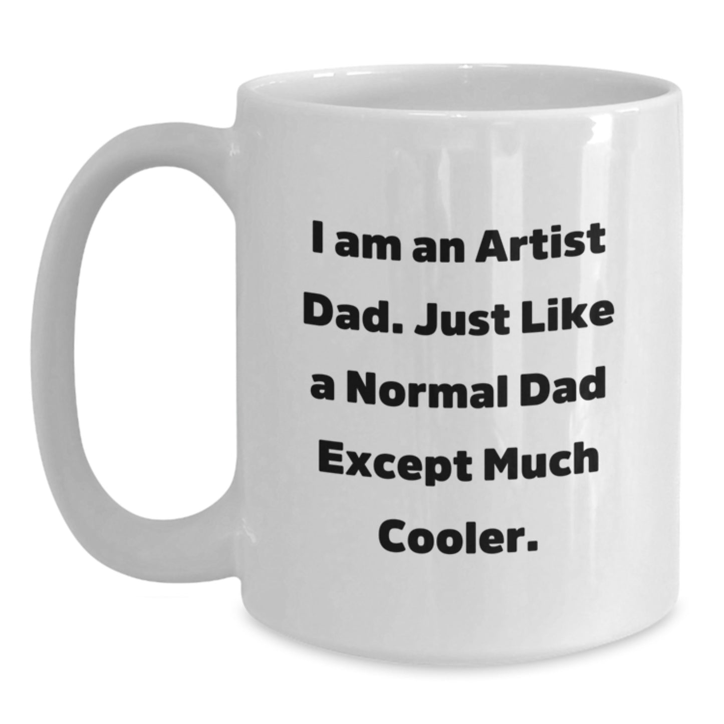Artist Dad Keepsake White Ceramic Coffee Mug Birthday Gift for Him - Main
