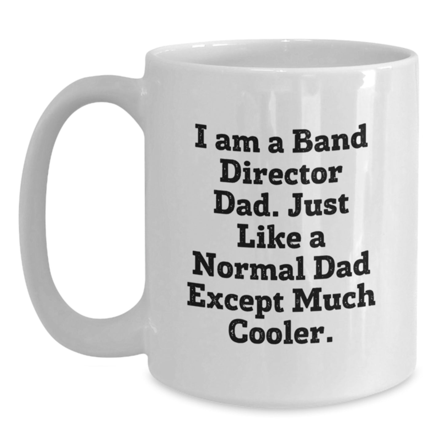Funny Band Director Gifts for Men, Unique White Coffee Mug for Band Director Dad, Perfect Graduation Unique Gifts from Family to Band Director - Main